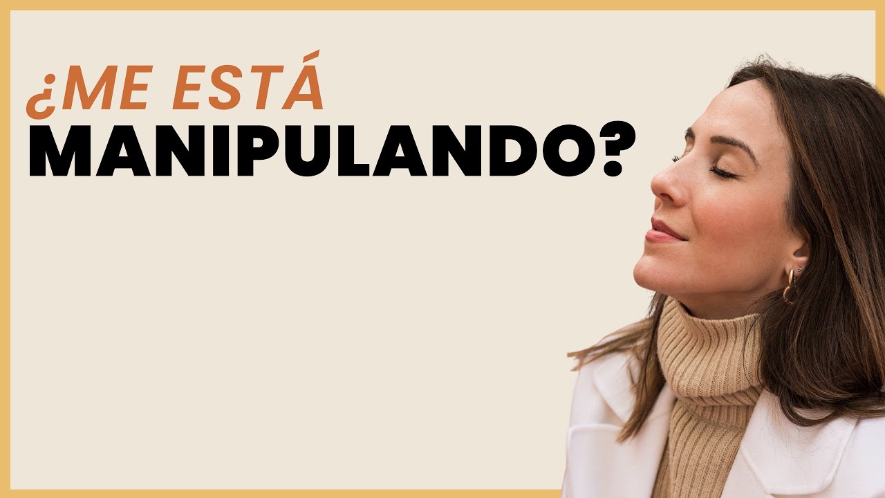 5 Señales de que te está MANIPULANDO Psicológicamente.