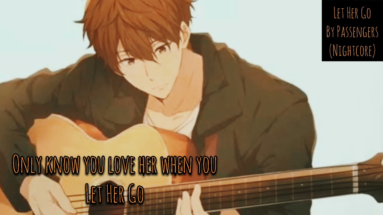 (Nightcore) - Let Her Go by Passengers (with lyrics)