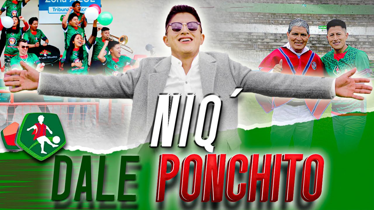 Dale Ponchito - NiQ' (Video Oficial) “Mushuc Runa Sporting Club”