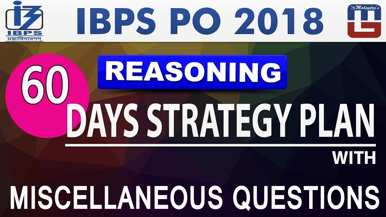 60 Days Strategy Plan | With Miscellaneous Questions |  IBPS PO 2018 | Reasoning | Live at 11 am