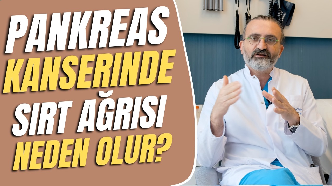 Pankreas Kanserinde Sırt Ağrısı Neden Olur? - Pankreas Kanseri | Pankreas Doktoru