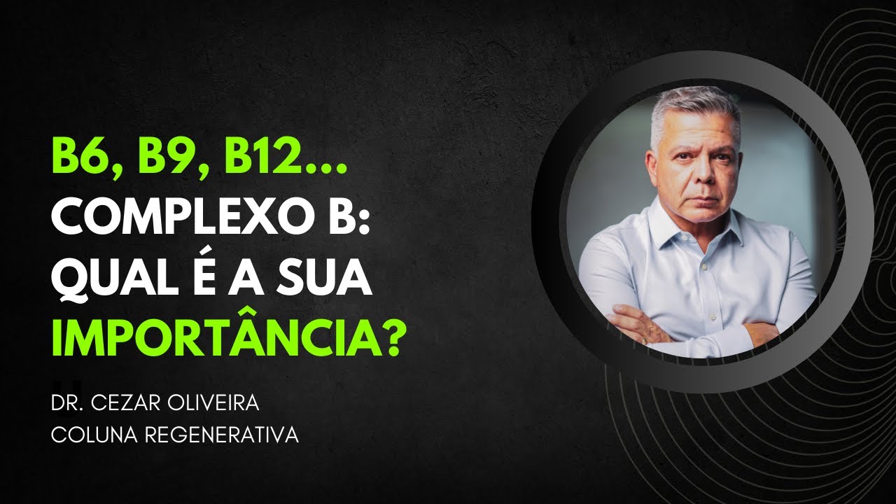 Complexo da Vitamina B! Toma B6, B9, B12... O que de fato faz sentido?