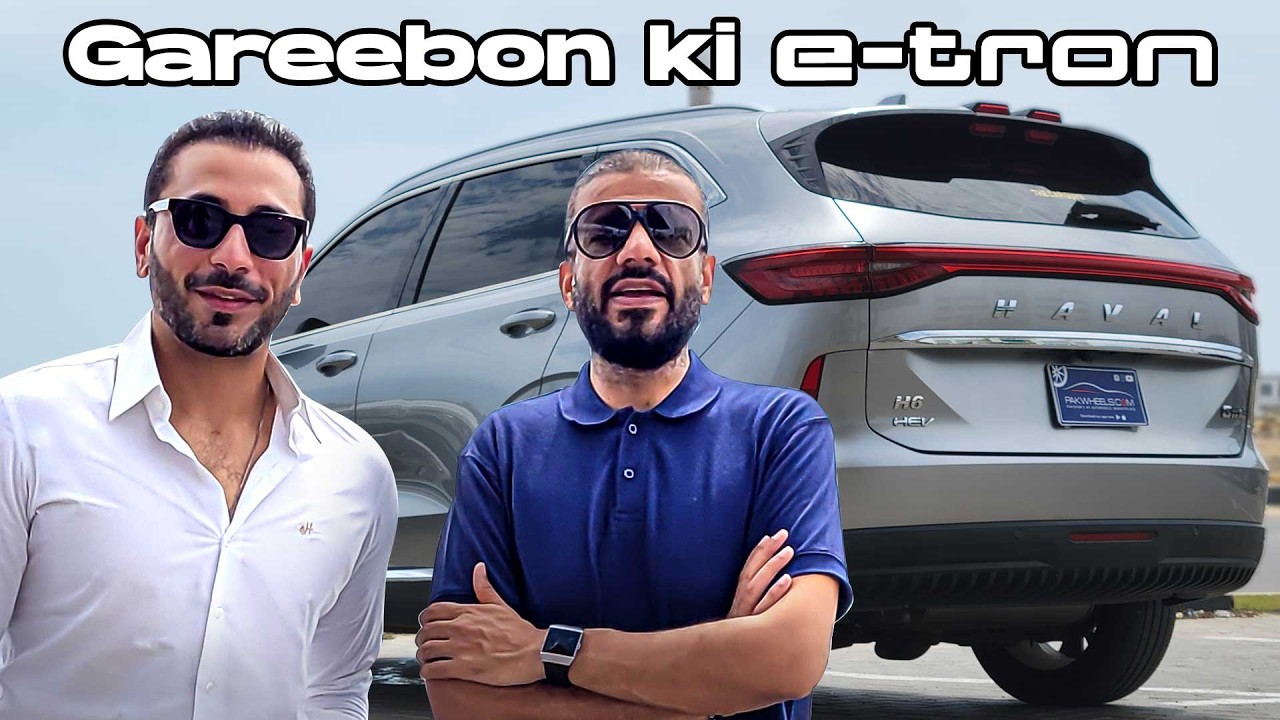 Humayun Alamgir | Haval H6 HEV | PakWheels