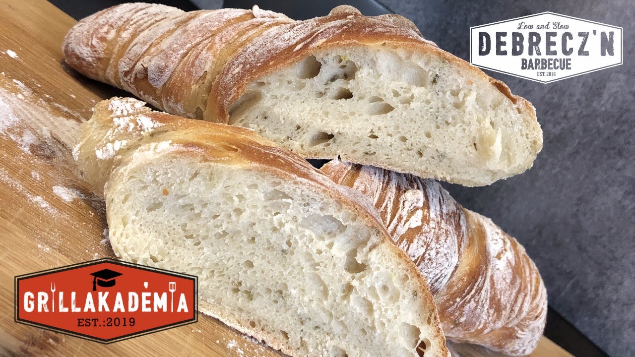 Debrecz'N BBQ - Gyökérkenyér (Ciabatta) készítése házilag