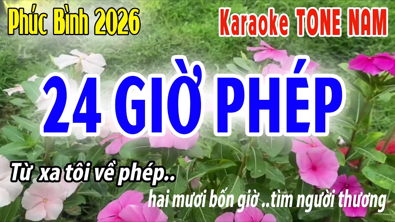 24 Giờ Phép Tone Nam | A#m | Karaoke Phúc`Bình | Beat 2026