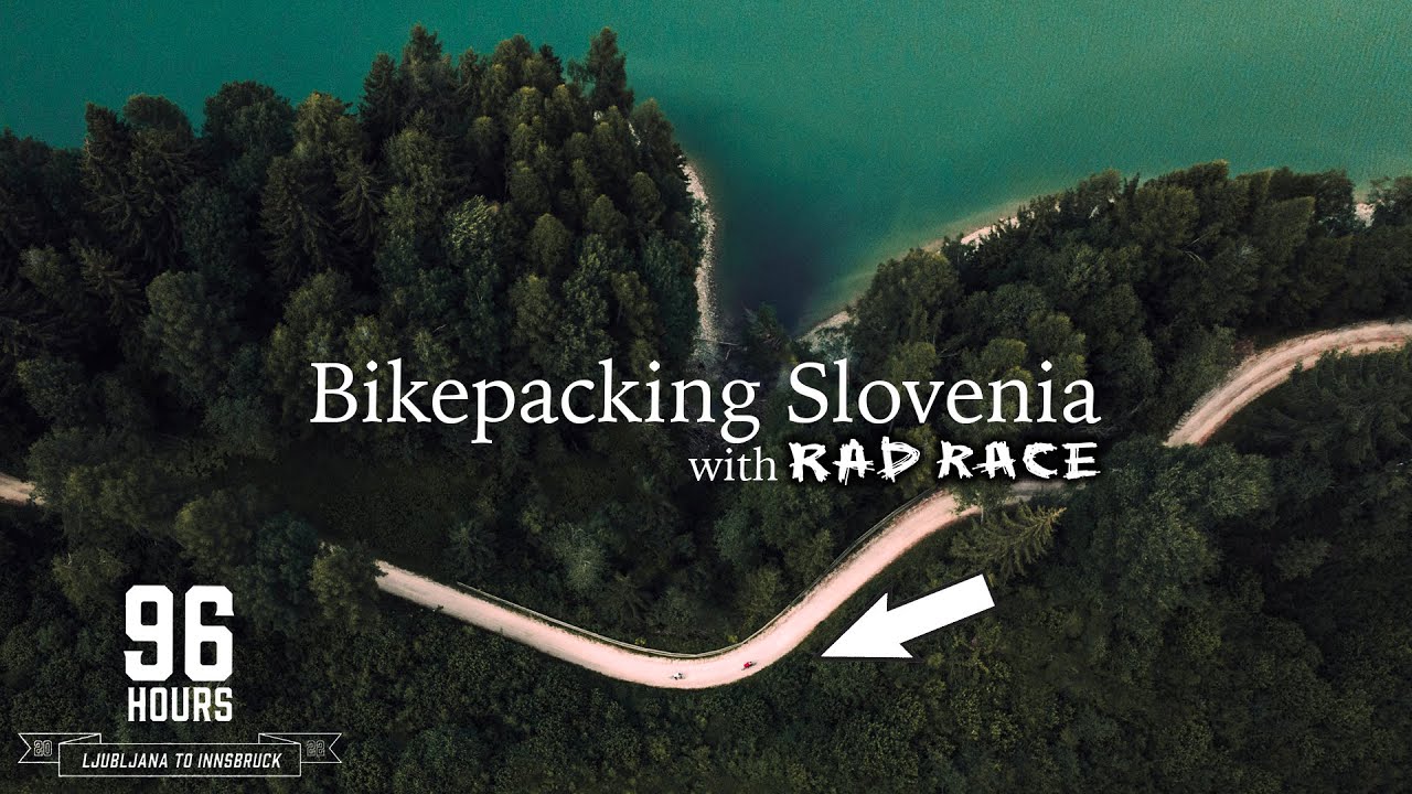 BIKEPACKING SLOVENIA: Гонки по гравию с самостоятельным креплением на RAD RACE 96 HOURS