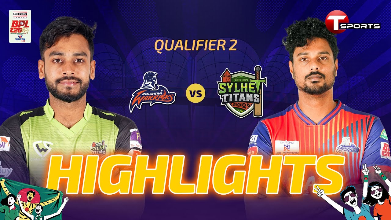 HIGHLIGHTS | Rajshahi Warriors vs Sylhet Titans, Qualifier 2 | BPL 2026 | Cricket | T Sports