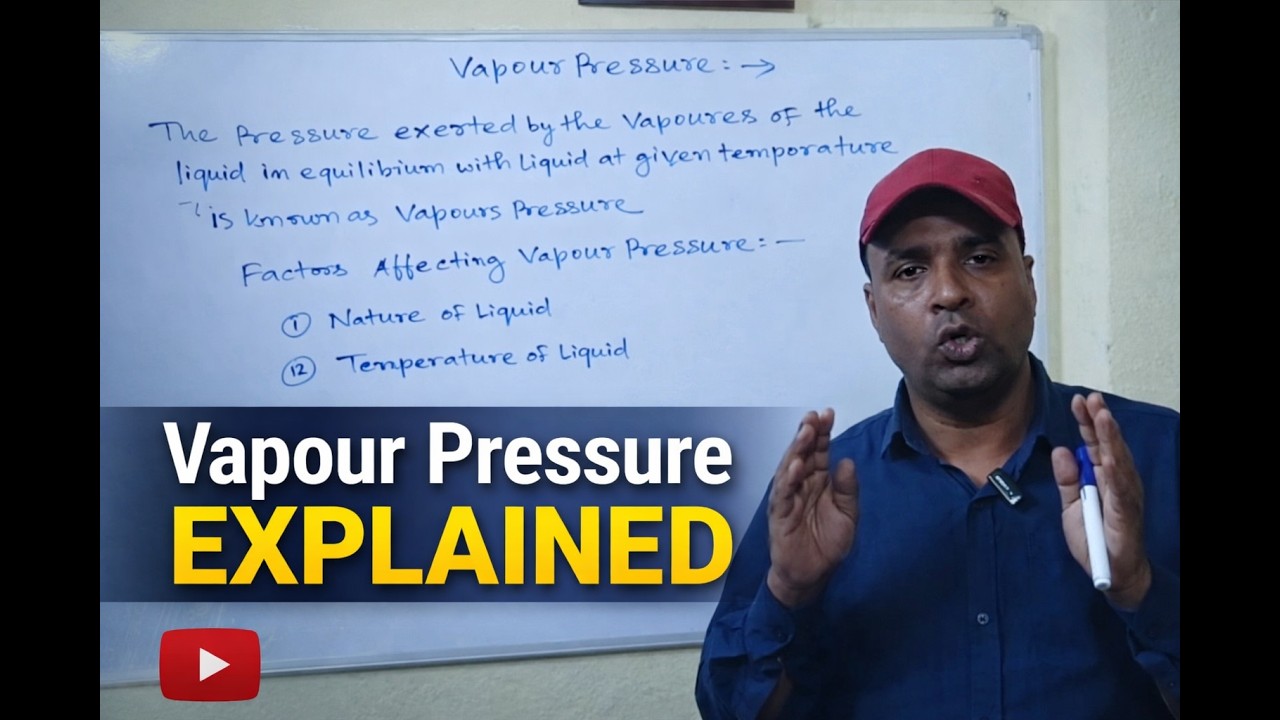 Vapour Pressure – Definition, Factors & Examples
