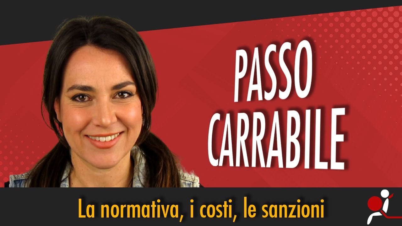 PASSO CARRABILE: LA NORMATIVA, I COSTI E LE SANZIONI