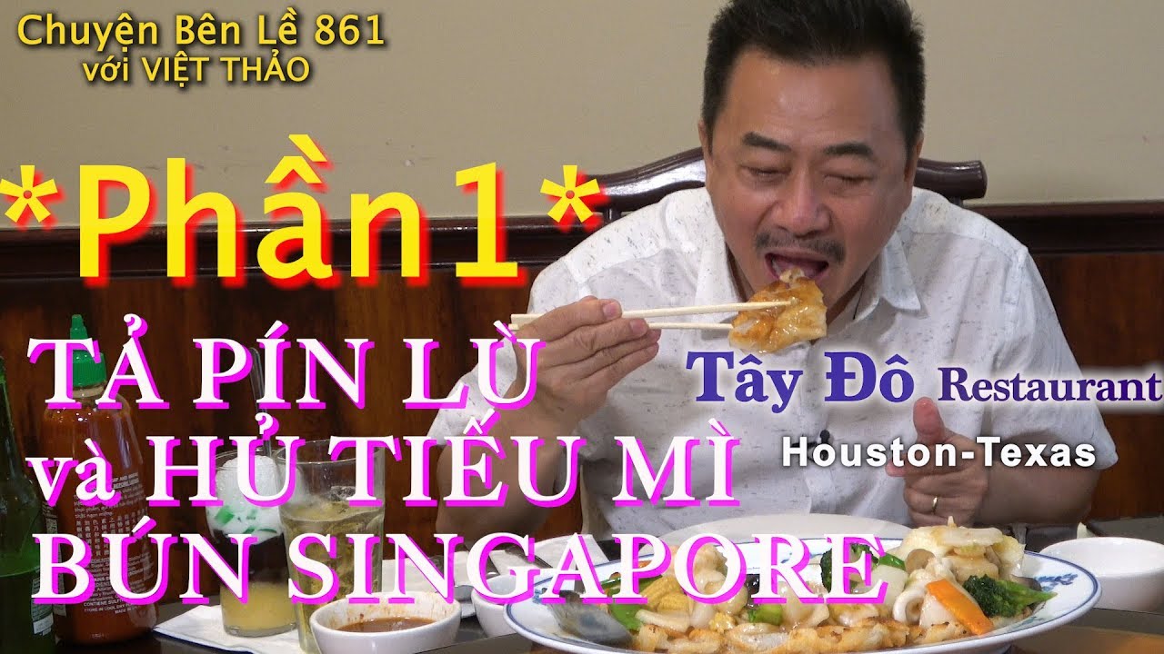 MC VIỆT THẢO- CBL(861)- (Phần 1) với HỦ TIẾU MÌ BÚN SINGAPORE của Nhà Hàng TÂY ĐÔ- Apr26, 19