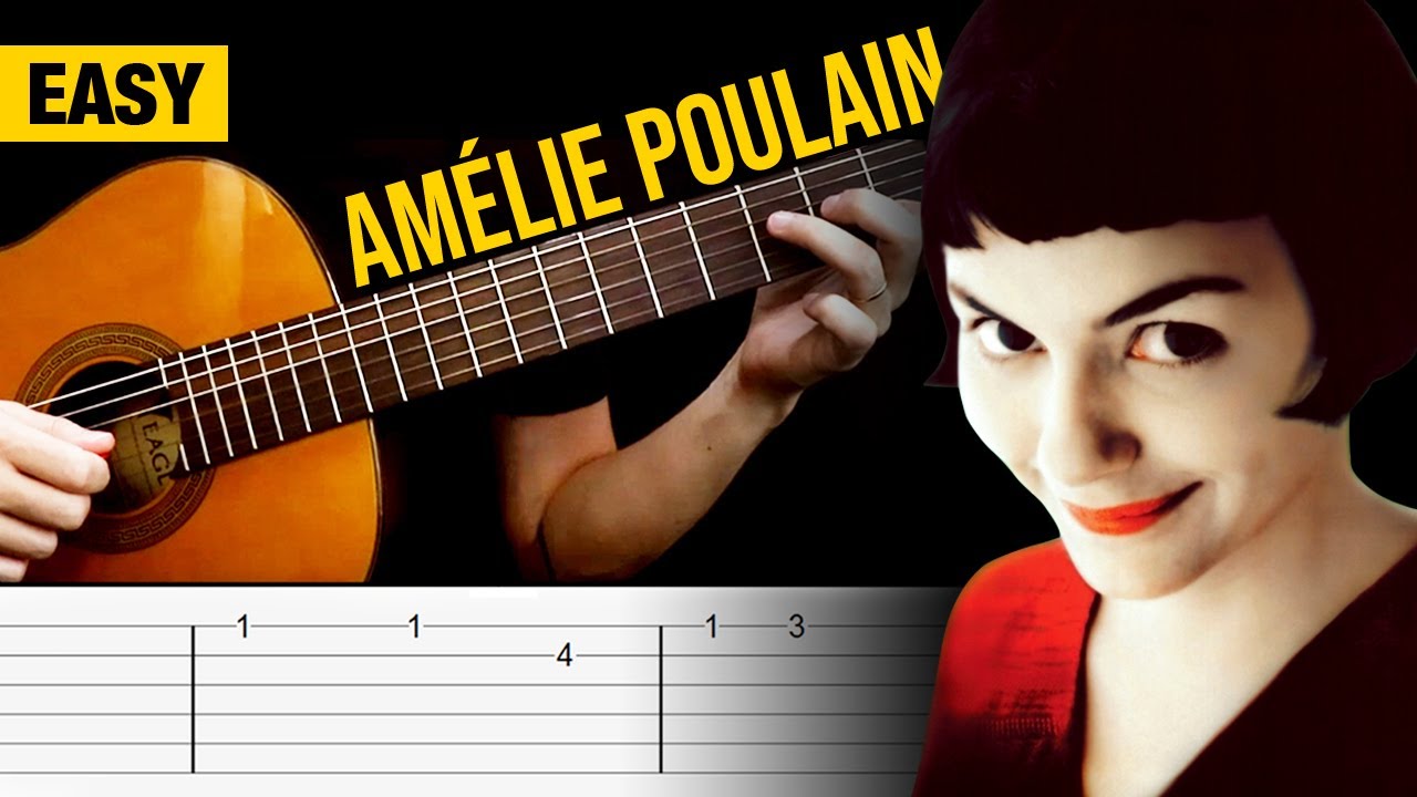 AM&Eacute;LIE POULAIN Guitar Tabs Tutorial Easy (Comptine d'un Autre &Eacute;t&eacute;, L'apr&egrave;s-midi)