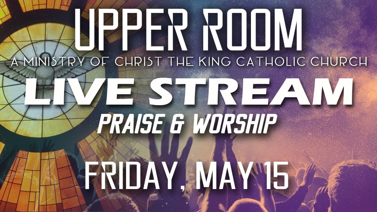 Upper Room LIVE 05-15-2020