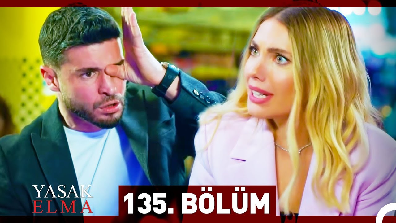 Yasak Elma 135. Bölüm