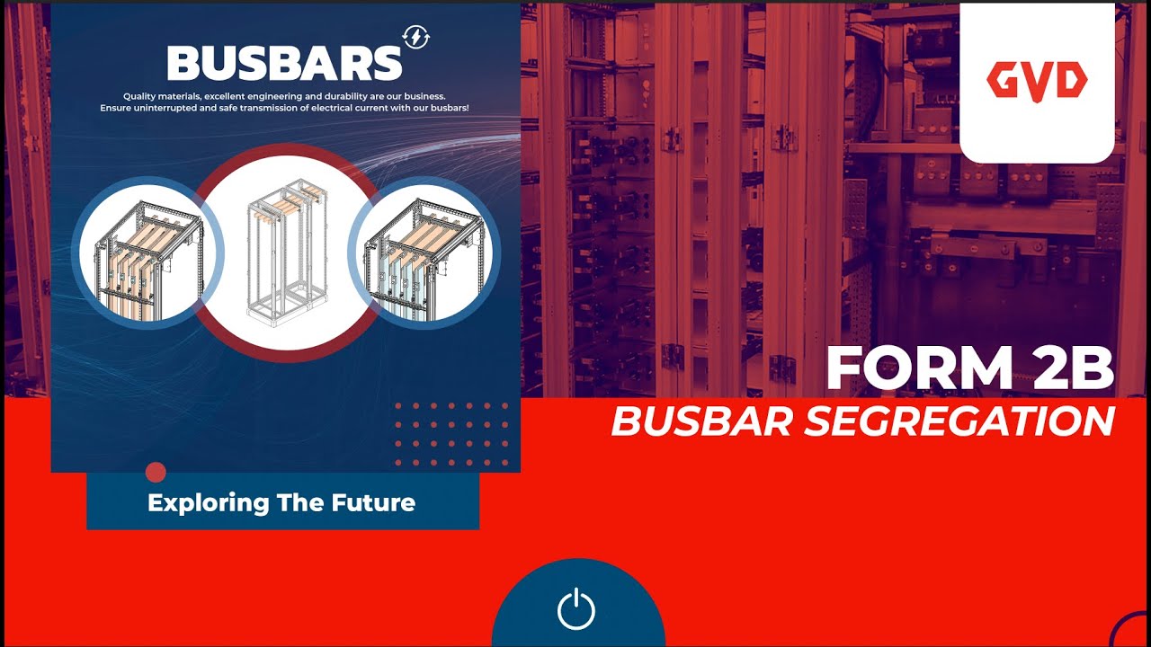 Form 2B Busbar Segregation - GVD Group