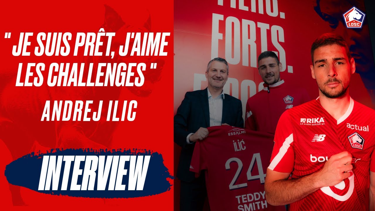 MERCATO | Les premiers mots au LOSC d'Andrej Ilic 🎙️🎬