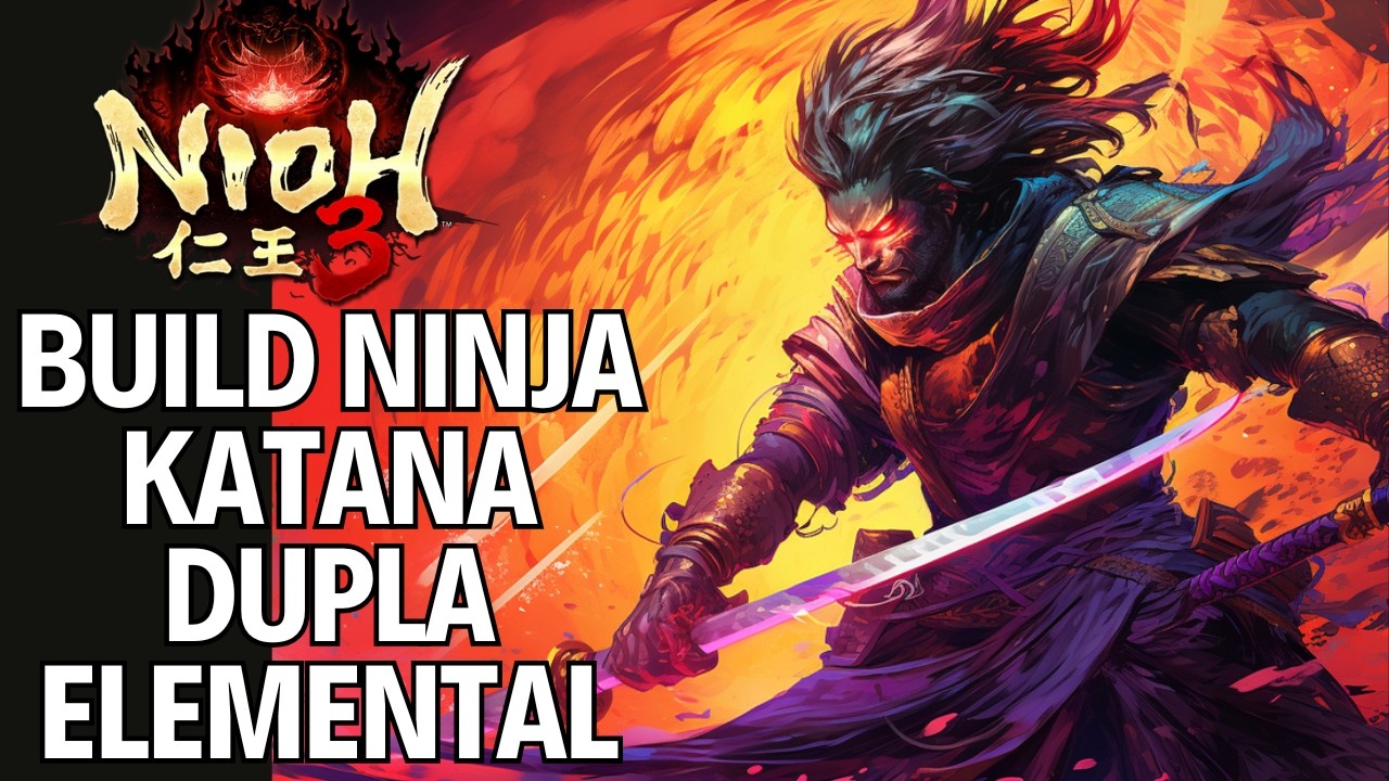 Nioh 3 Build Ninja Katana Dupla Elemental