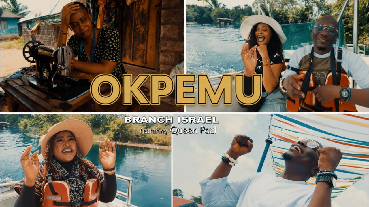 Okpemu: Branch Israel X Queen Paul 