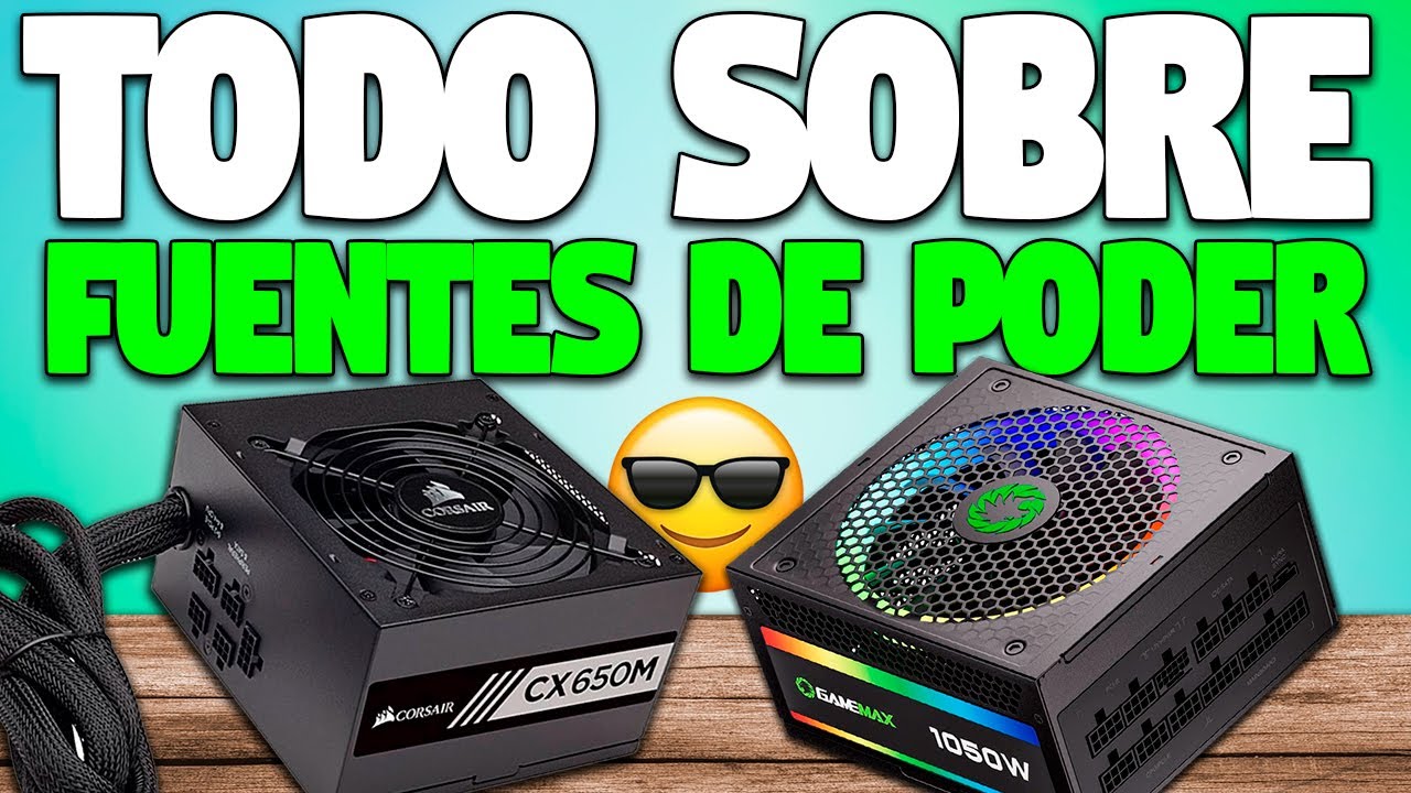 Guía de FUENTES de PODER | ¿Cuál PSU comprar?