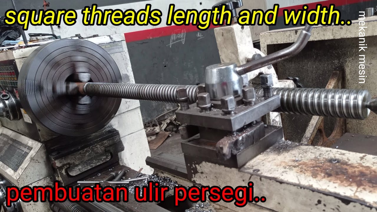 Length, and Width of Square Threads For Irrigation Floodgates | Buat Ulir Persegi untuk Penutup Air