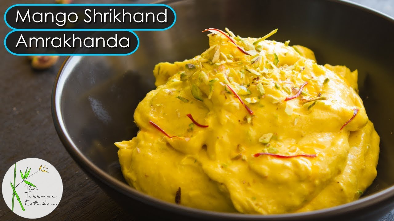Amrakhand Recipe | Mango Shrikhand | Mango Yogurt Dessert Recipe ~ Mango Delight S1 E1