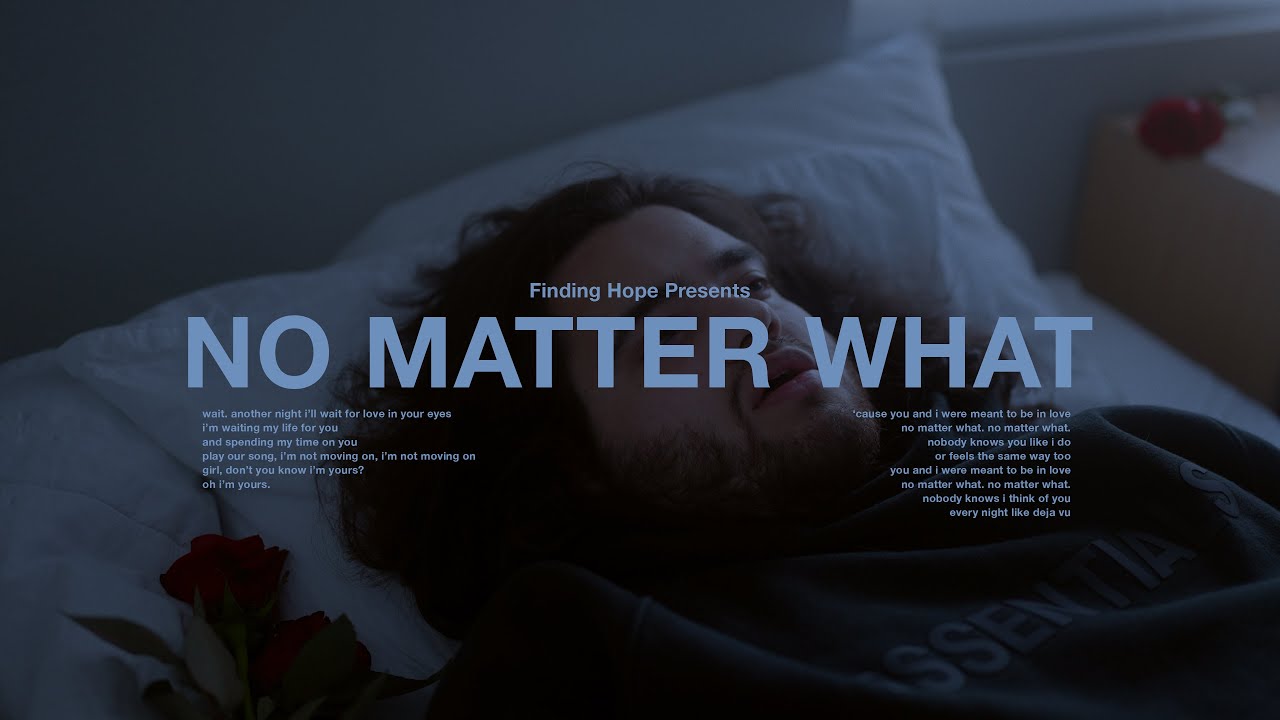 Finding Hope - No Matter What (Official Video)