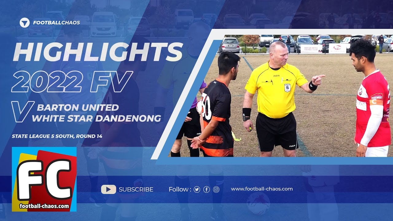 2022: FV State 5 Sth Rd 14: Barton United v White Star Dandenong