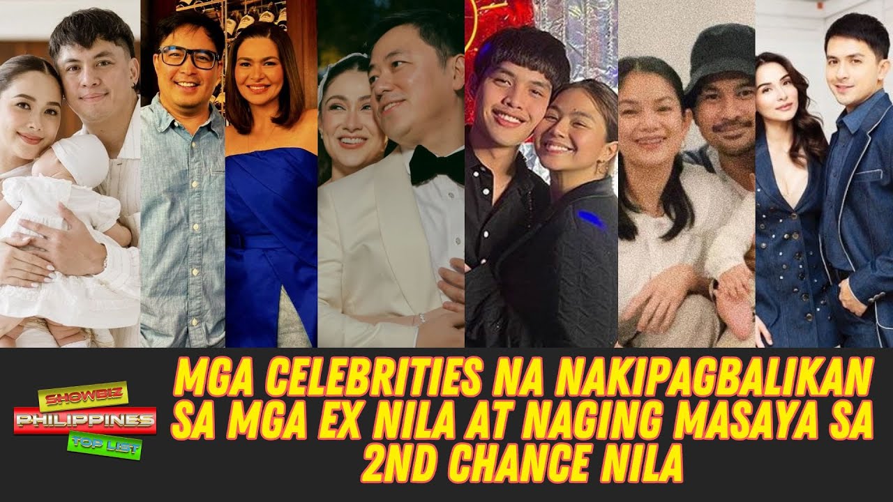 Mga celebrities na nakipagbalikan sa mga ex nila at naging masaya sa 2nd chance nila