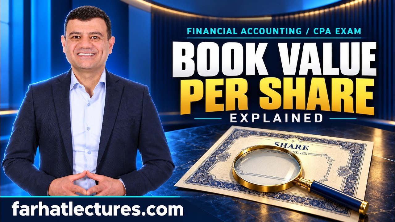 Book value Per share Explained | Financial Accounting Course |  CPA Exam FAR