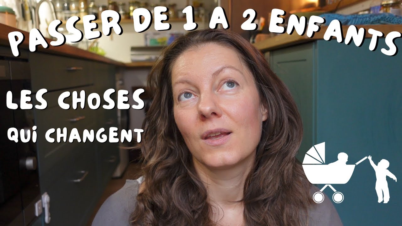 L'arrivée d'un DEUXIÈME ENFANT : Qu'est-ce qui est cool et qu'est-ce qui est difficile?