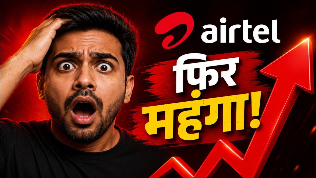 Airtel Plans Price Hike 2026: Phir Se Mehnga Hua Recharge!