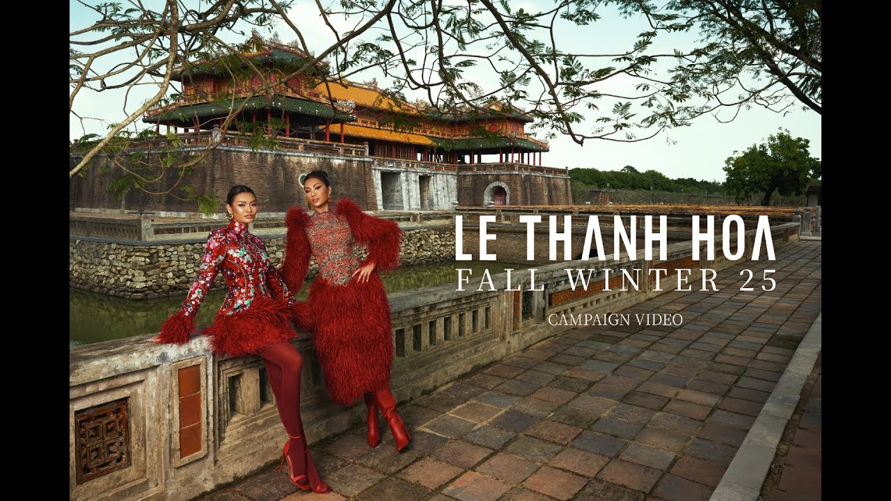 LE THANH HOA FALL-WINTER 2025 | CAMPAIGN VIDEO