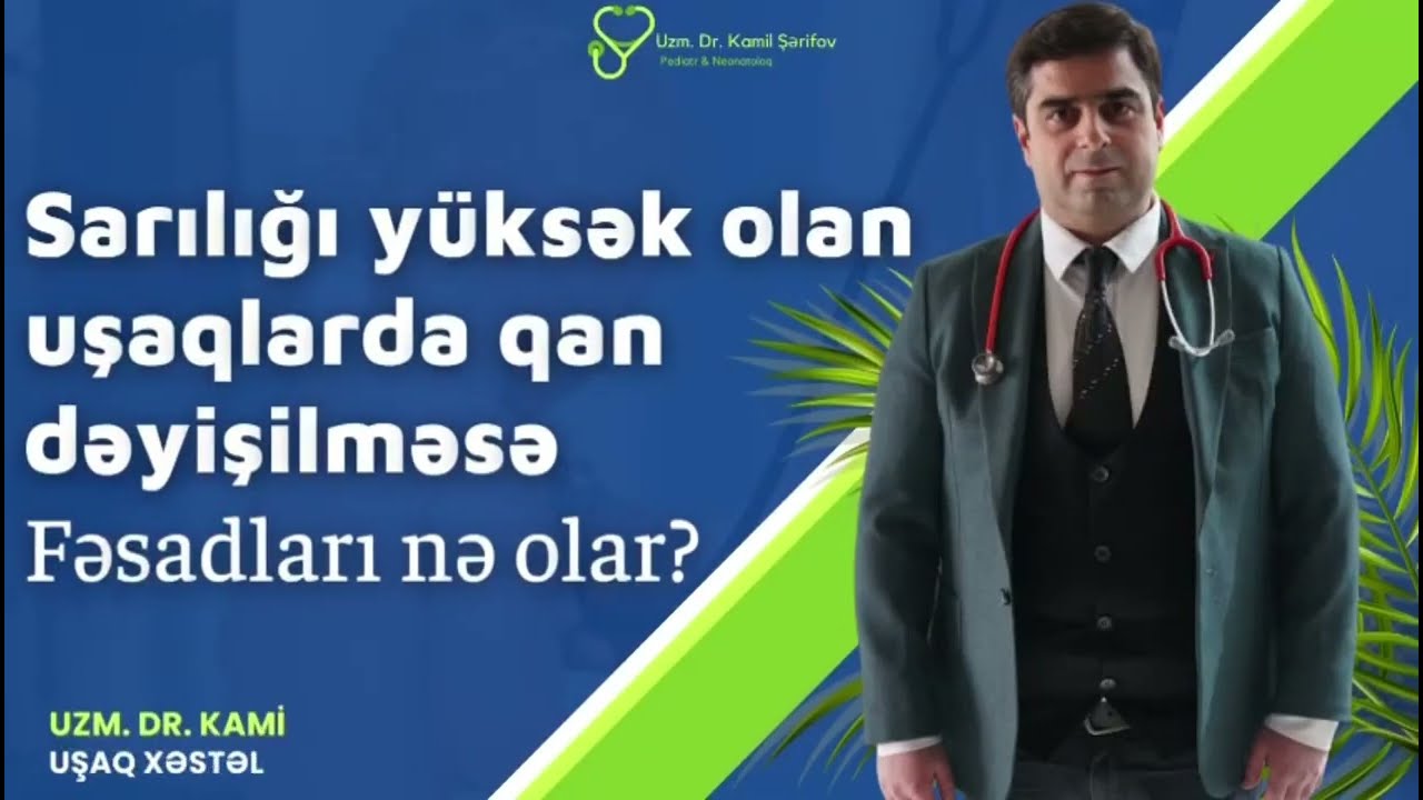 Yenidoğulmuş Körpələrdə qan dəyişdirilməsi.