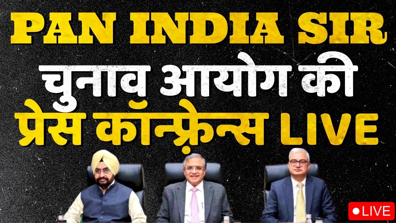 ECI Press Conference LIVE: Election Commission Announces Pan India SIR of Voter Rolls