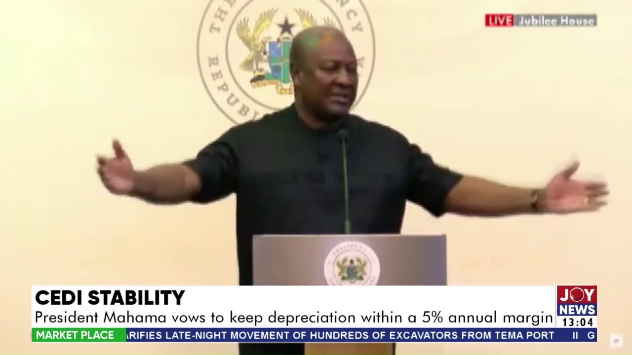 Cedi Stability: President Mahama vows to keep depreciation within a 5% annual margin | Market Place