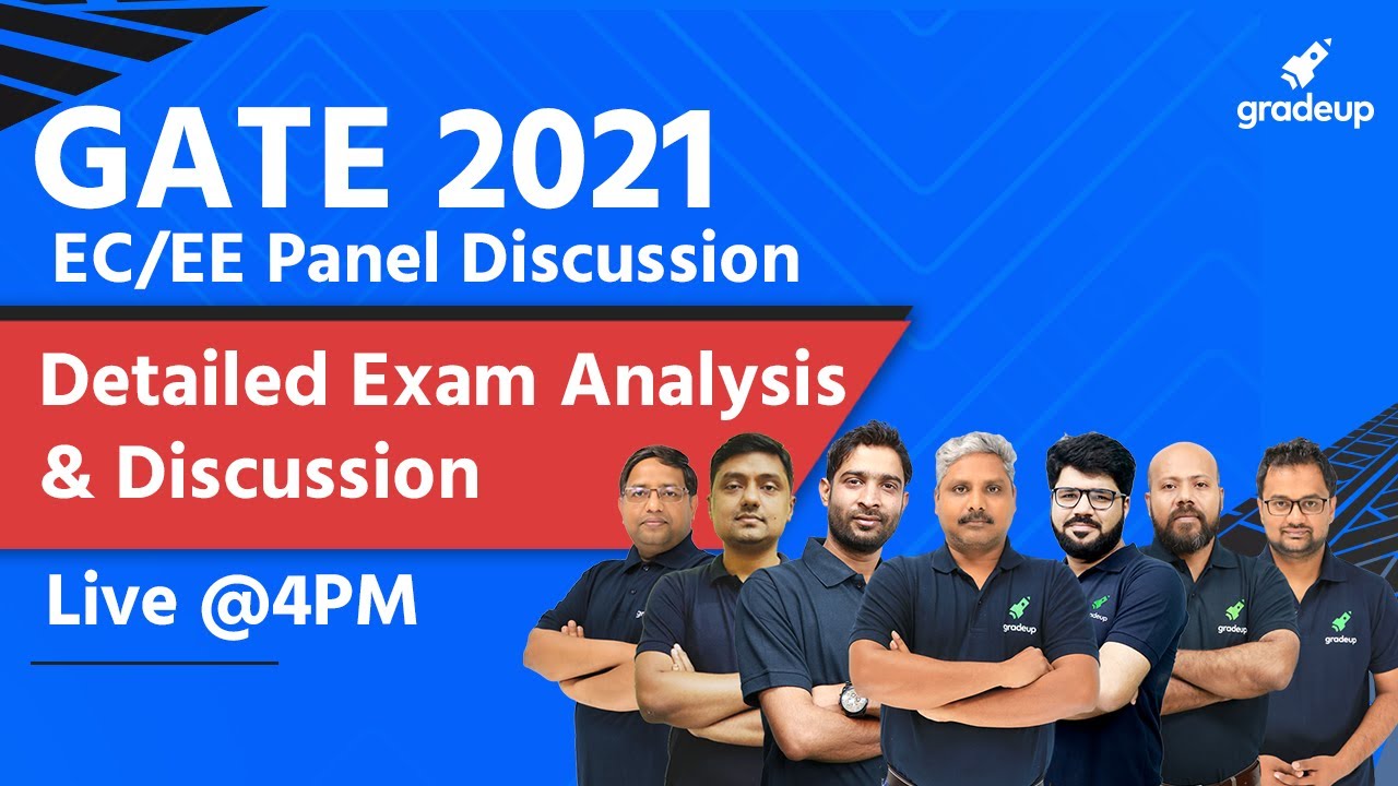 GATE EC/EE 2021 | Detailed Exam Analysis & Discussion | By Gradeup Experts
