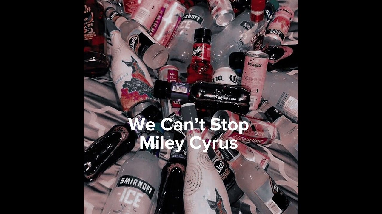 We can’t stop - Miley Cyrus - slowed