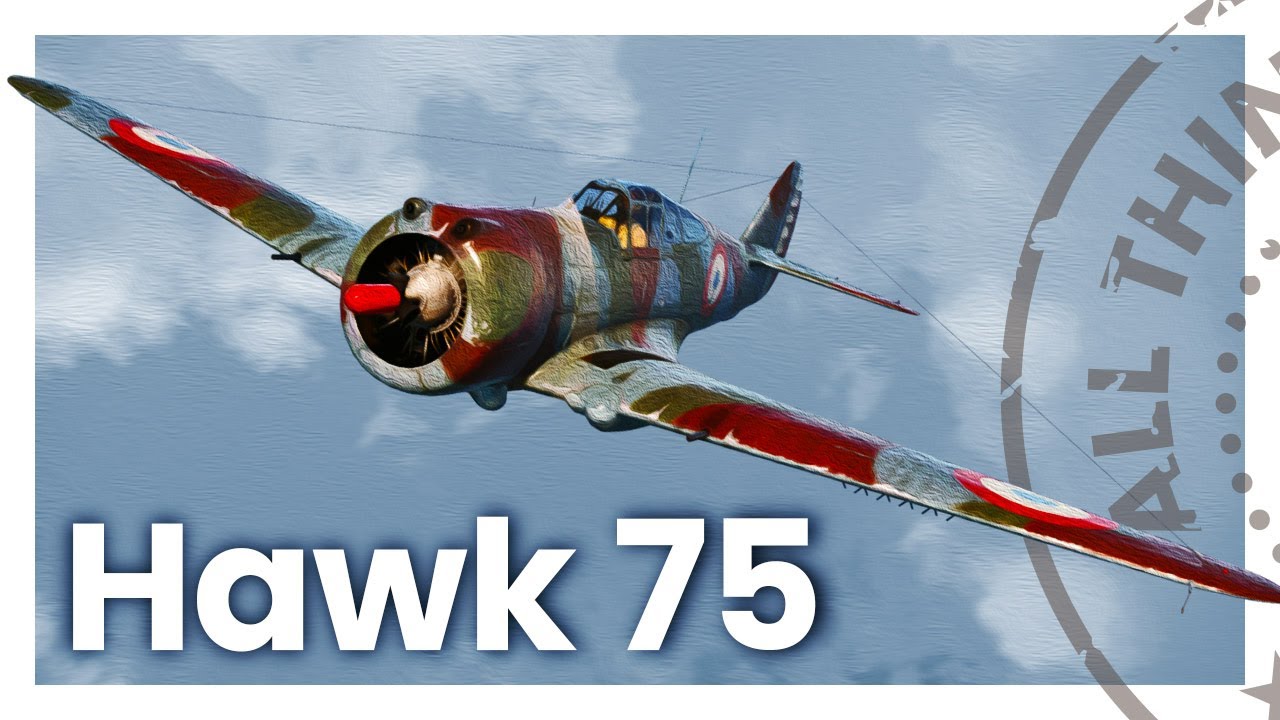 Hawk 75 — американский истребитель, любимый во Франции