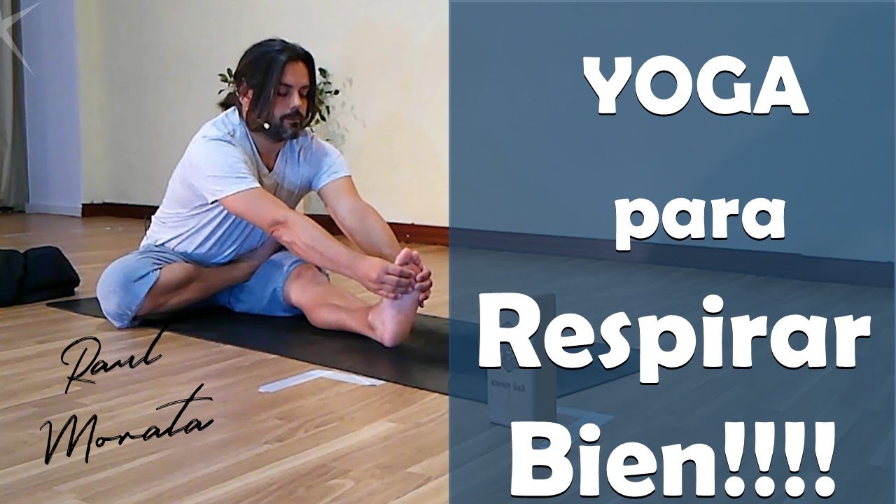Yoga para Respirar BIEN/ Profesor 🙏Raúl Morata