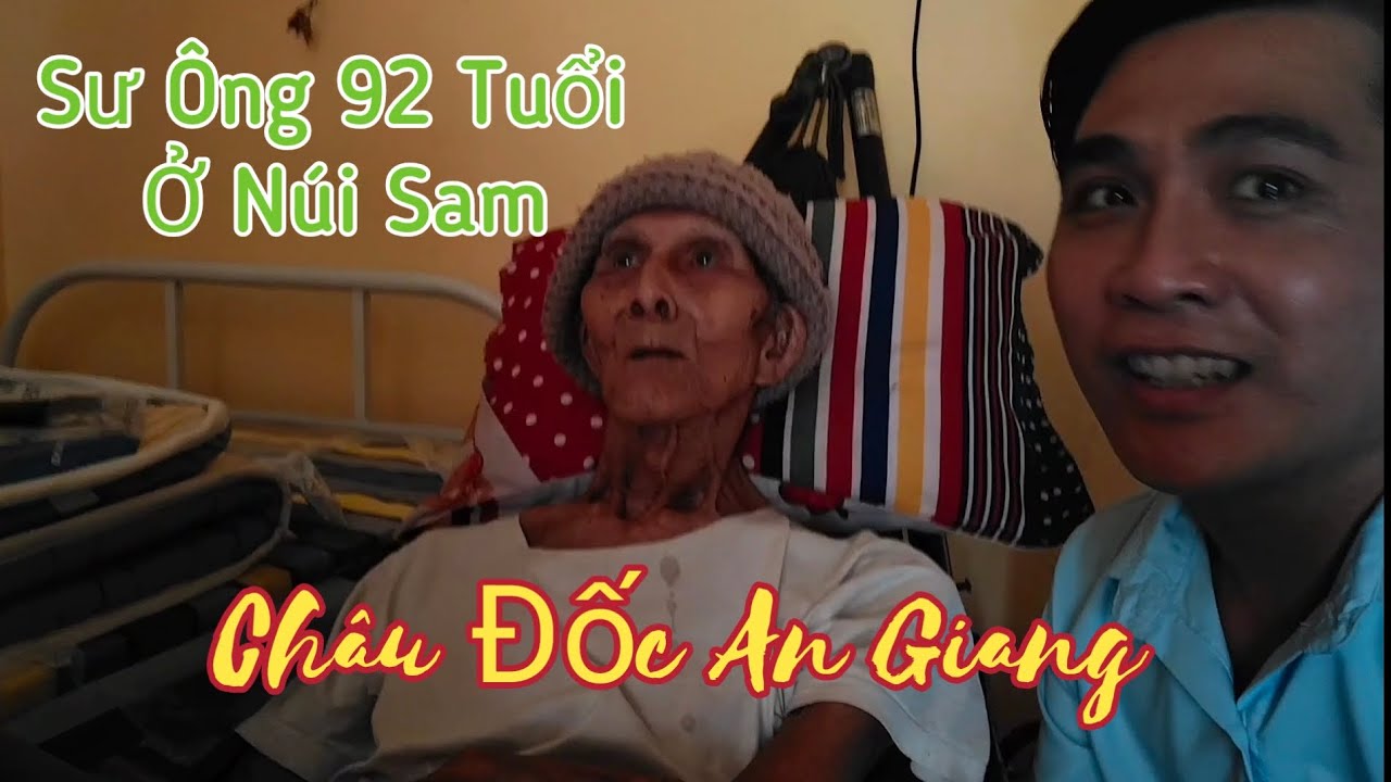 Hữu Duyên Được Gặp Sư Ông Ở Chùa Vĩnh Lộc, Núi Sam An Giang...!