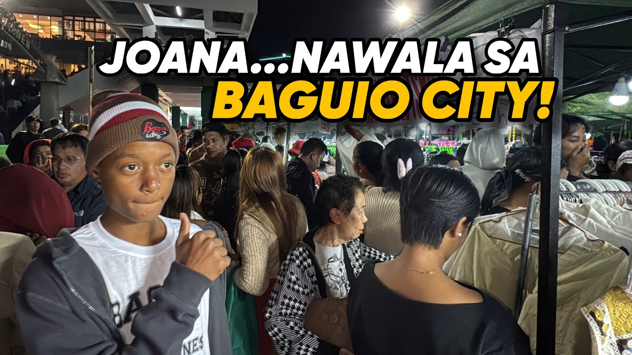 JOANA NAWALA SA BAGUIO CITY!!!!!!