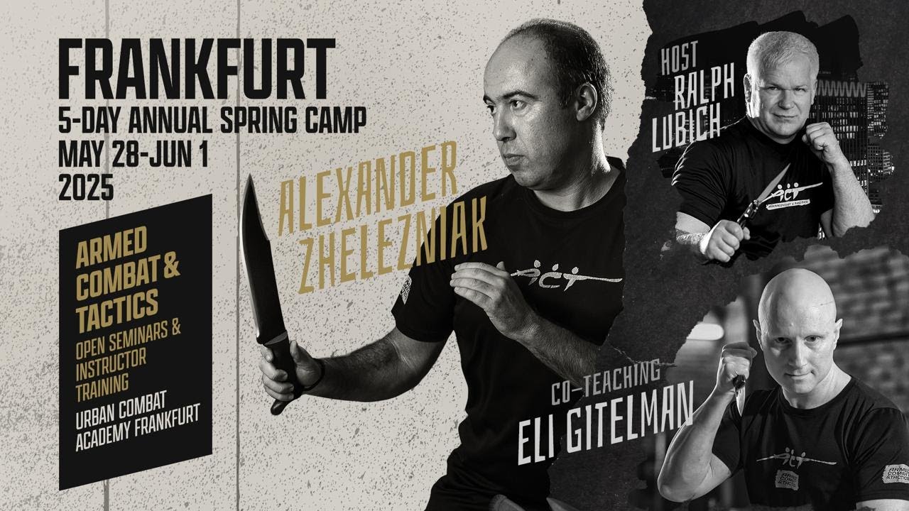 Knife. Machete. Unarmed solutions. Armed Combat and Tactics. Frankfurt 2022-24
