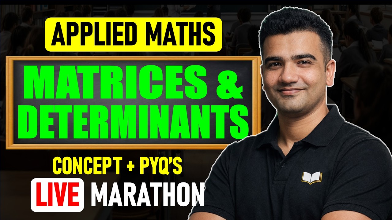 Matrices and Determinants | PYQs & Important Question | Class 12 Applied Maths | Final Revision 2026
