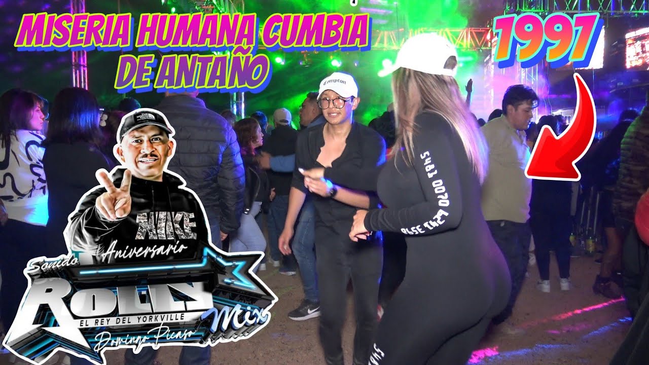 🔥 MISERIA HUMANA CUMBIA DE ANTAÑO 1997 (SONIDO ROLLY MIX) ASI LO VUELVE ASER ORG. PAPITOS CLUB ANIV.