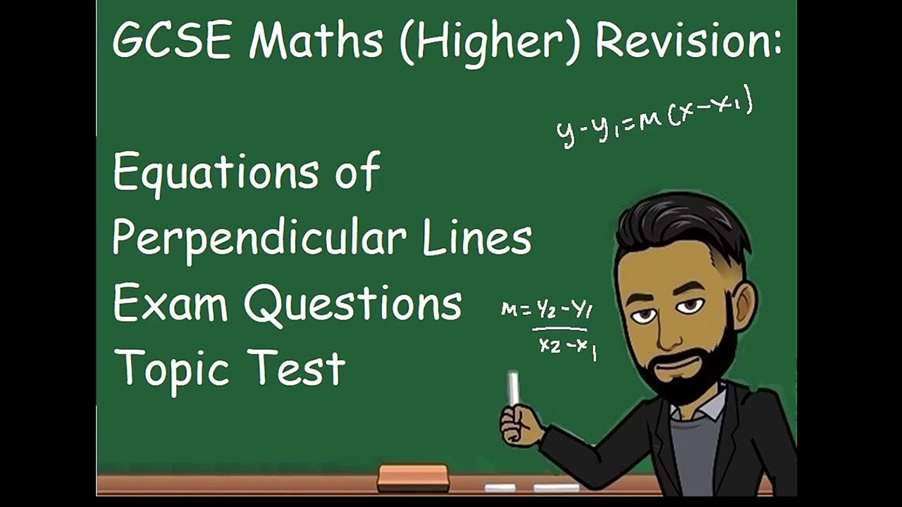 GCSE Maths (Higher) Revision: Equation of Perpendicular Lines Topic Test [NEW 2023]
