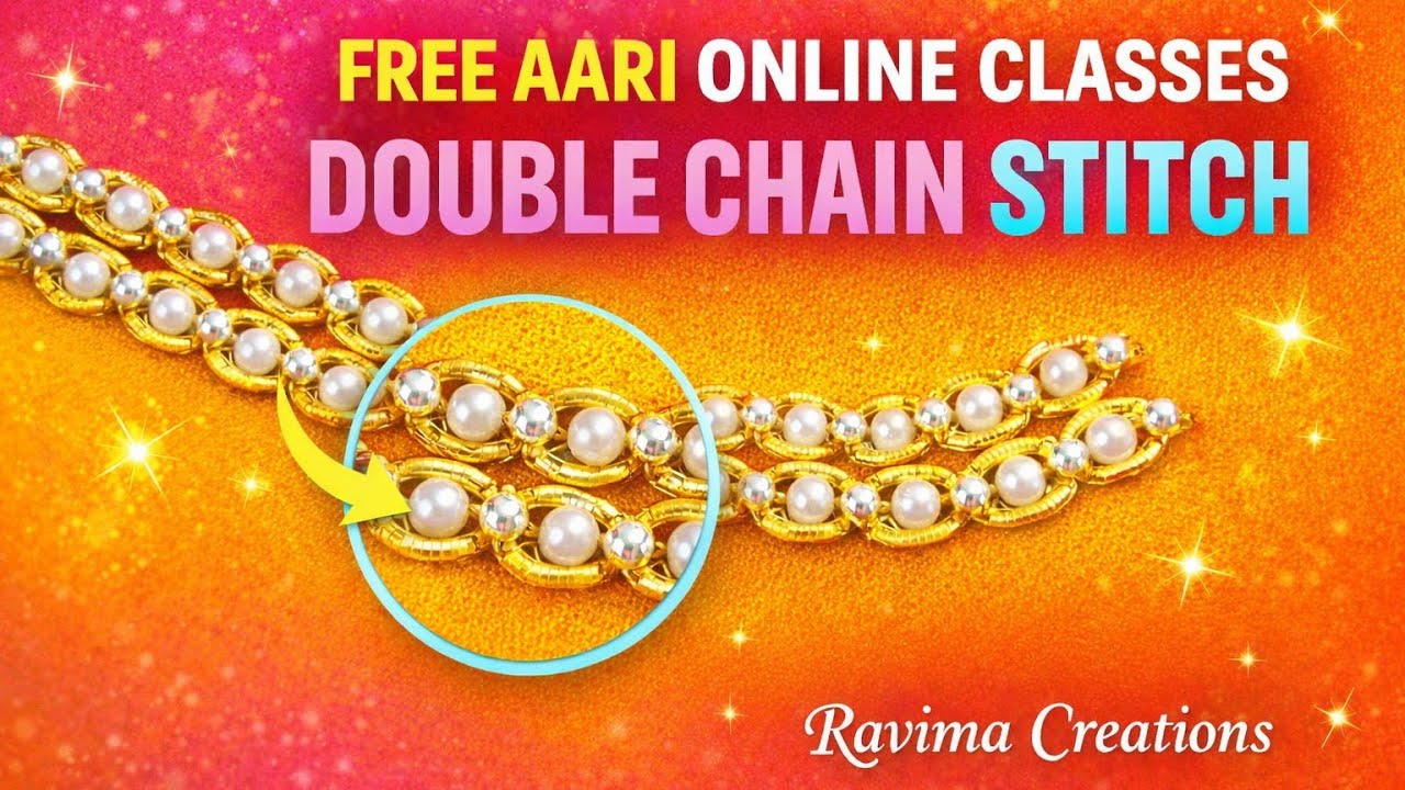 Free Aari Online Classes 13| Double Chain Stitch |  | Ravima Creations