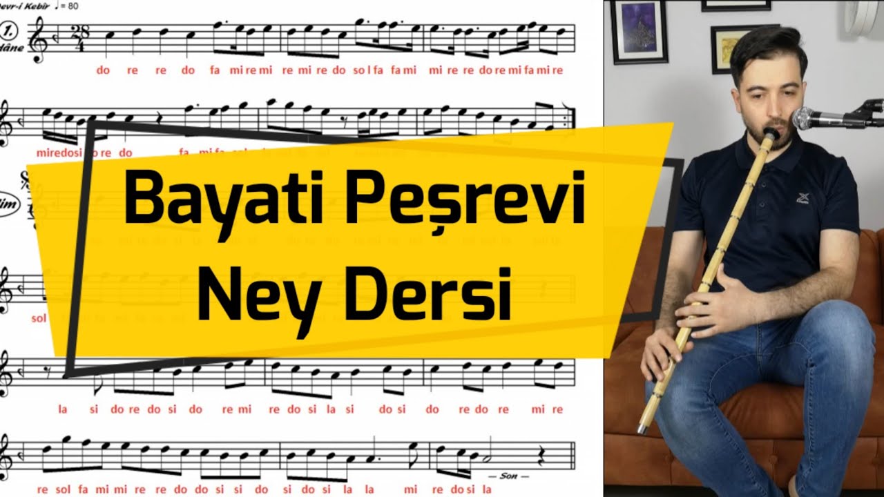 Bayati Peşrevi Ney Dersi