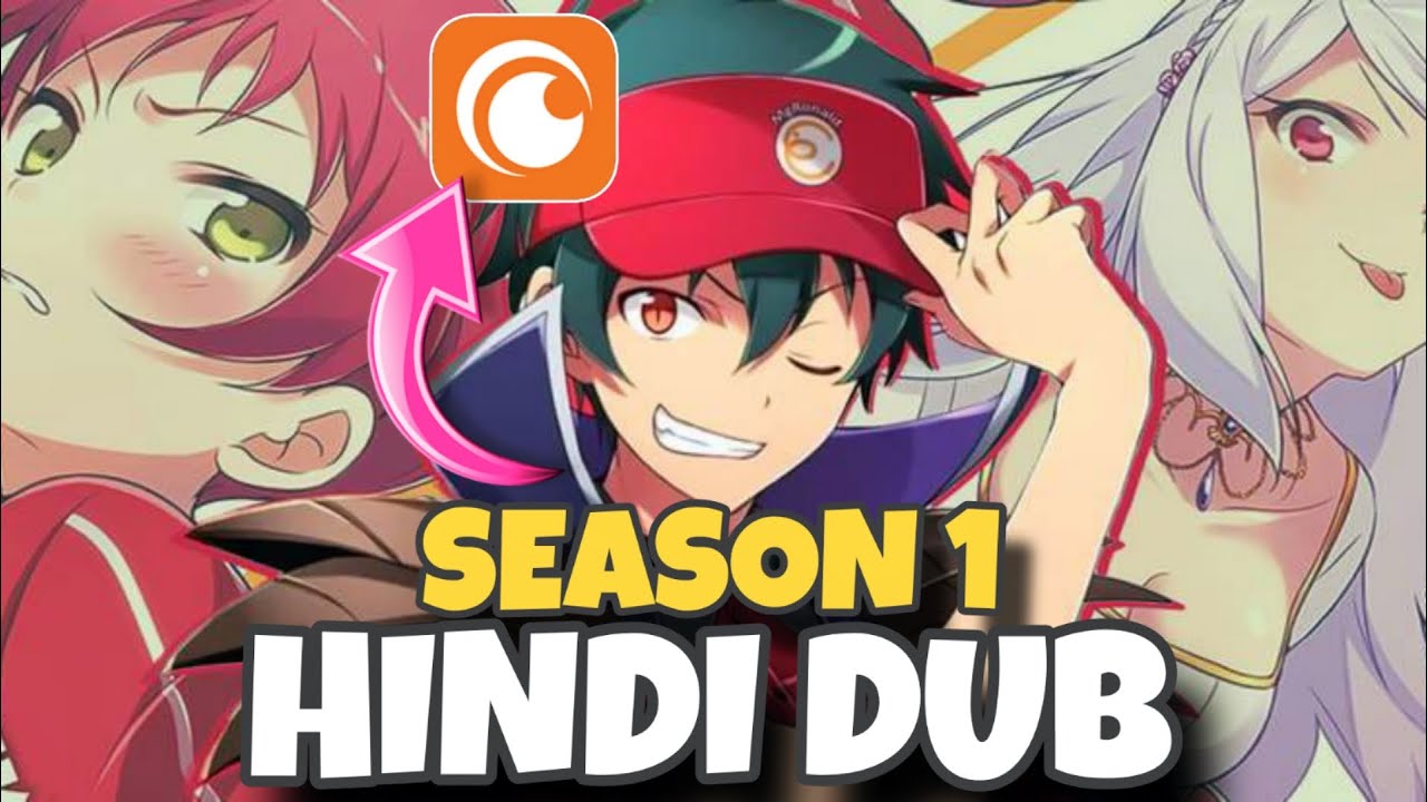 The Devil Is A Part Timer Hindi Dub Release Date | Devil Is A Part Timer | Hindi Dub | Crunchyroll