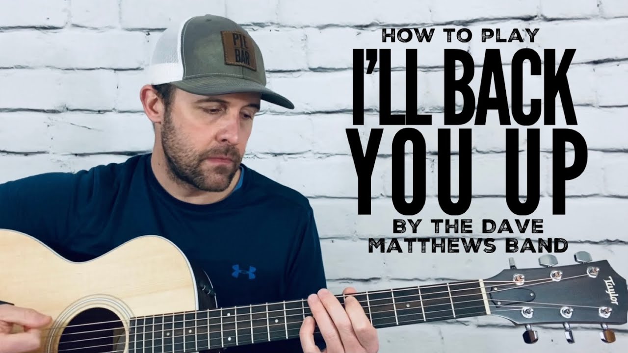 I&rsquo;ll Back You Up-Guitar Tutorial-Dave Matthews Band