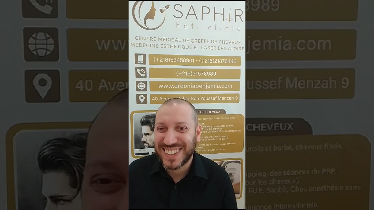 Greffe de cheveux naturelle en Tunisie à Saphir Hair Clinic FUE témoignage patient satisfait 