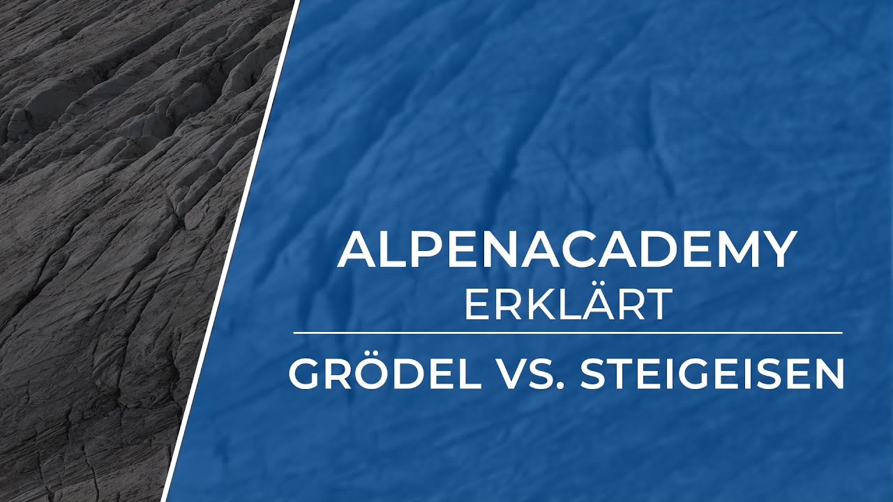 STEIGEISEN ODER GRÖDEL - Was ist wirklich notwendig?